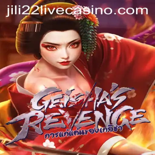 GeishasRevenge: The Ultimate Gaming Experience with Jili22