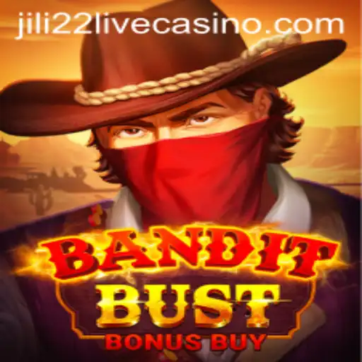 BanditBustBonusBuy: Dive into the Thrills of Jili22's Latest Game Sensation