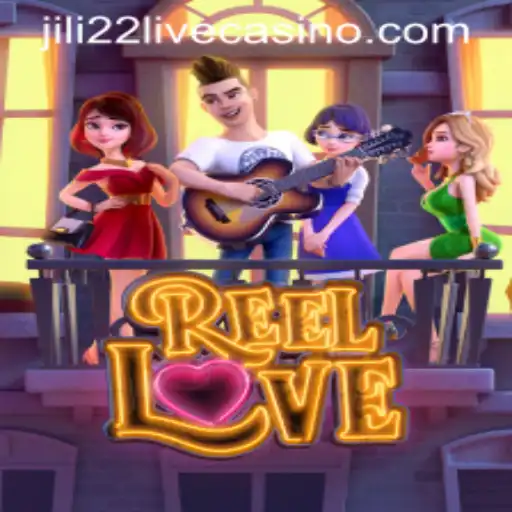 Exploring the Thrills of ReelLove with JILI22
