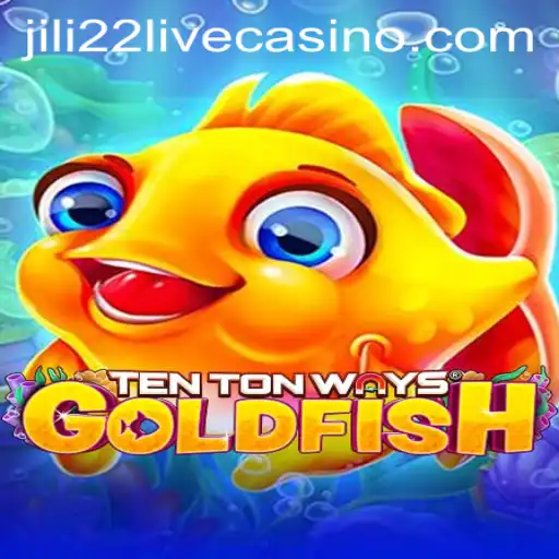 Dive into the World of TenTonWaysGoldfish: A Fresh Gaming Experience with Jili22